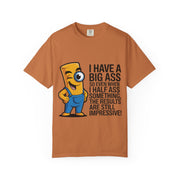 Funny Graphic T-Shirt — “I Have a Big Ass” Cartoon Novelty Tee