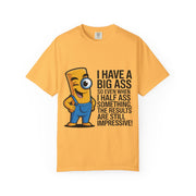 Funny Graphic T-Shirt — “I Have a Big Ass” Cartoon Novelty Tee
