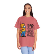 Funny Graphic T-Shirt — “I Have a Big Ass” Cartoon Novelty Tee