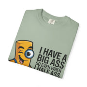 Funny Graphic T-Shirt — “I Have a Big Ass” Cartoon Novelty Tee