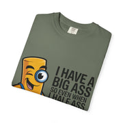 Funny Graphic T-Shirt — “I Have a Big Ass” Cartoon Novelty Tee