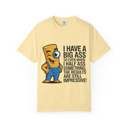 Funny Graphic T-Shirt — “I Have a Big Ass” Cartoon Novelty Tee