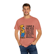 Funny Graphic T-Shirt — “I Have a Big Ass” Cartoon Novelty Tee