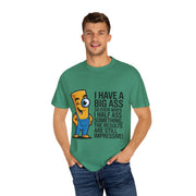 Funny Graphic T-Shirt — “I Have a Big Ass” Cartoon Novelty Tee