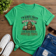 I'm always forced to do stuff, I'm not qualified for  Short-Sleeve Unisex T-Shirt