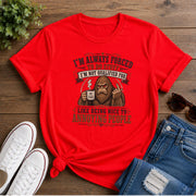I'm always forced to do stuff, I'm not qualified for  Short-Sleeve Unisex T-Shirt