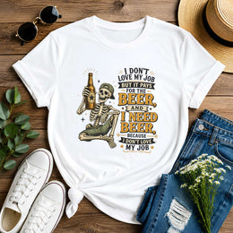 I Don't Love My Job But It Pays Short-Sleeve Unisex T-Shirt