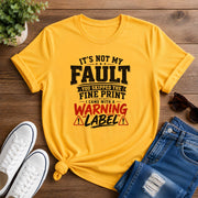 It's Not My Fault Short-Sleeve Unisex T-Shirt