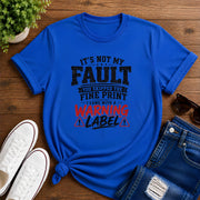 It's Not My Fault Short-Sleeve Unisex T-Shirt