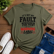 It's Not My Fault Short-Sleeve Unisex T-Shirt